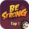 be strong